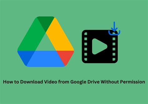 how to download drive videos without permission